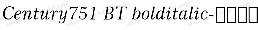 Century751 BT bolditalic字体转换